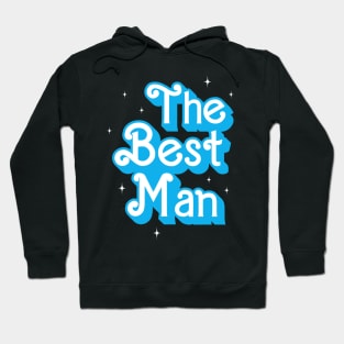 Bachelor party The Best man Hoodie